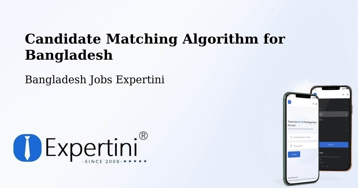 Candidate Matching Algorithm Overview – Rāmganj - Bangladesh Jobs Expertini
