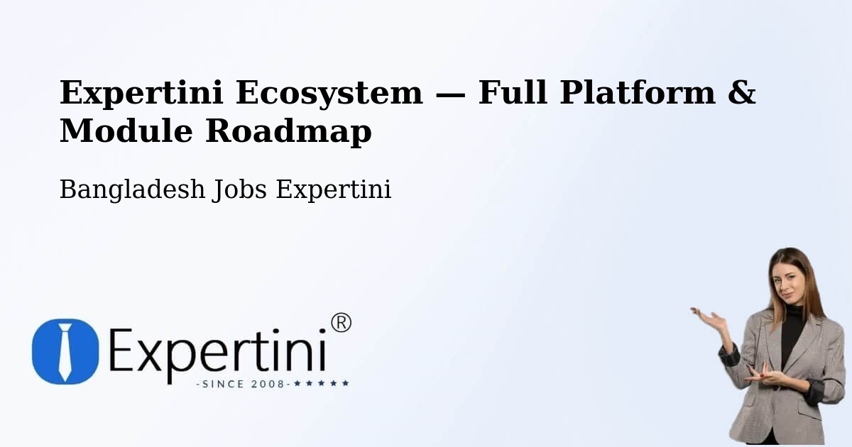 Expertini Ecosystem — Full Platform & Module Roadmap – Rāmganj