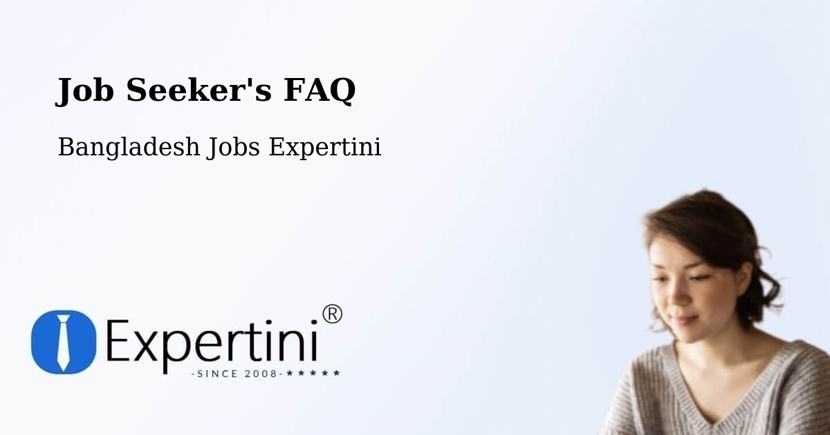 Job Seeker FAQ – Rāmganj - Bangladesh Jobs Expertini