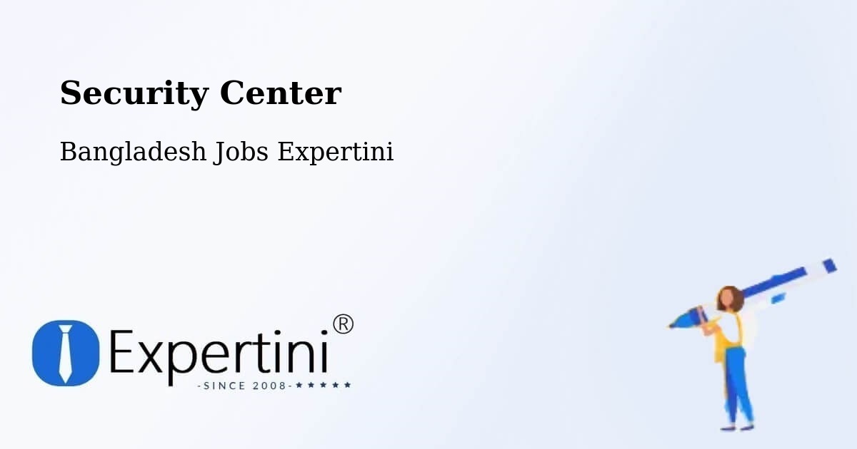 Security & Compliance – Rāmganj - Bangladesh Jobs Expertini